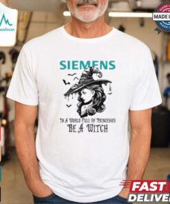 Siemens In a World full pringcesses be a witch shirt