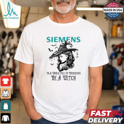 Siemens In a World full pringcesses be a witch shirt