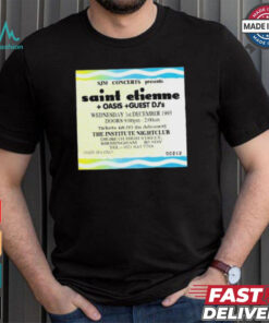 Sjm Concert Presents Saint Etienne Oais Guest Dj’s Shirt
