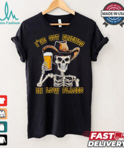 Skeleton drinking beer I’ve friends in low places Halloween shirt