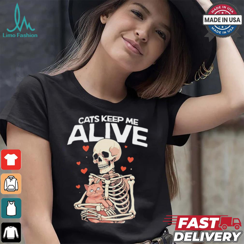 Skeleton hug cats keep me alive shirt Skeleton hug cats keep me alive shirt
