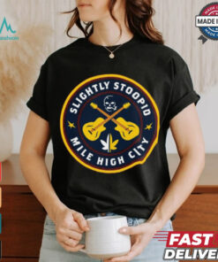 Slightly Stoopid Mile High City Shirt