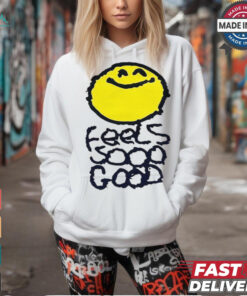 Smiley Feels So Good T shirts