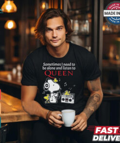 Snoopy And Woodstock Sometimes I Need To Be Alone And Listen To Queen shirt