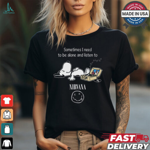 Snoopy Sometimes I Need To Be Alone And Listen To Nirvana Logo shirt