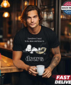 Snoopy Sometimes I Need To Be Alone And Listen To The Doors Logo shirt