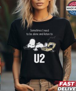 Snoopy Sometimes I Need To Be Alone And Listen To U2 Logo shirt