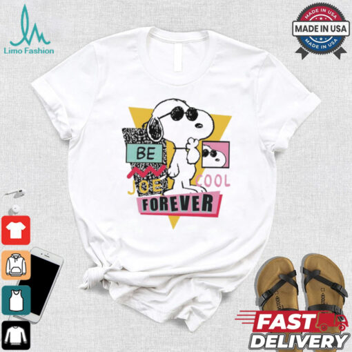 Snoopy be joe cool forever shirt