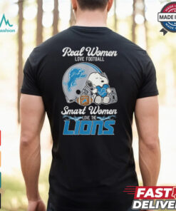 Snoopy real women love football smart women love the Detroit Lions shirt