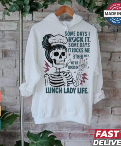 Some Days I Rock It Some Days It Rocks Me Lunch Lady Life Halloween Shirt