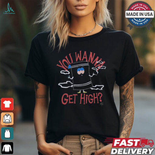 South Park Towelie You Wanna Get High t shirt