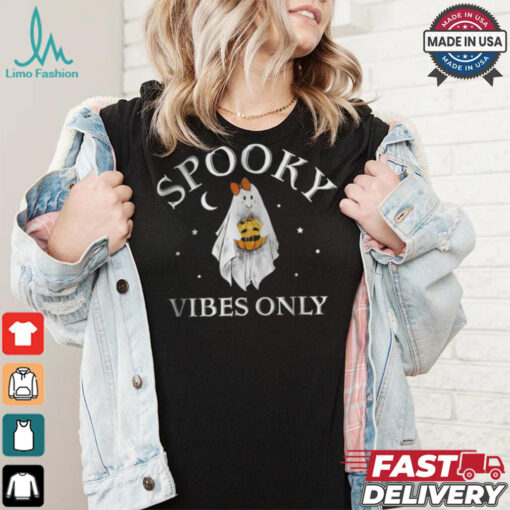 Spooky Vibes Only shirt