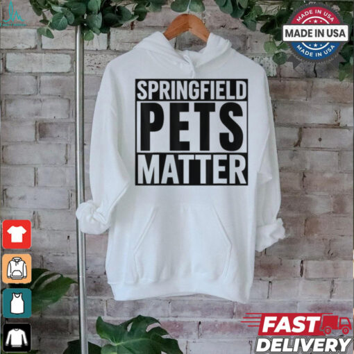 Springfield Pets Matter T shirts