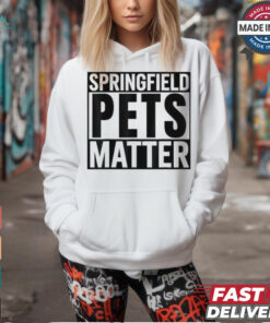 Springfield Pets Matter T shirts