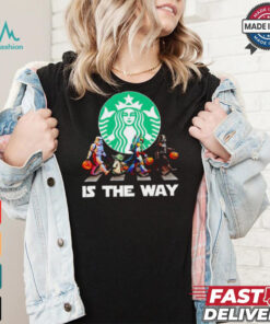 Star Wars characters Starbucks is the way Halloween shirt
