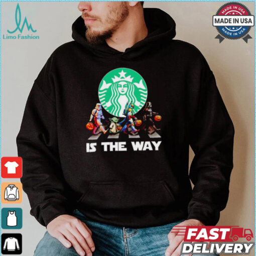 Star Wars characters Starbucks is the way Halloween shirt