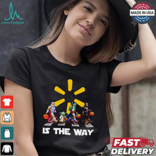 Star Wars characters Walmart is the way Halloween shirt