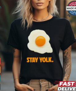 Stay yolk egg shirt