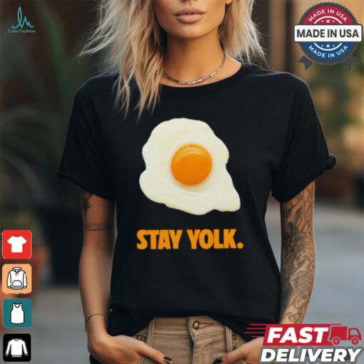 Stay yolk egg shirt