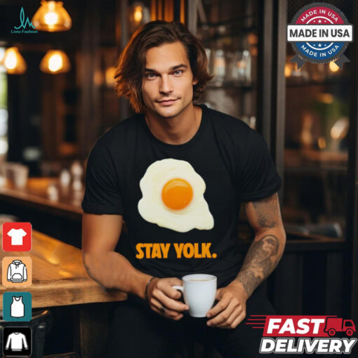 Stay yolk egg shirt