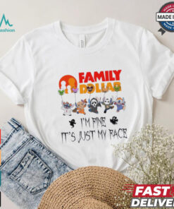 Stitch Horror Character X Family Dollar I’m Fine It’s Just My Face Halloween Shirt