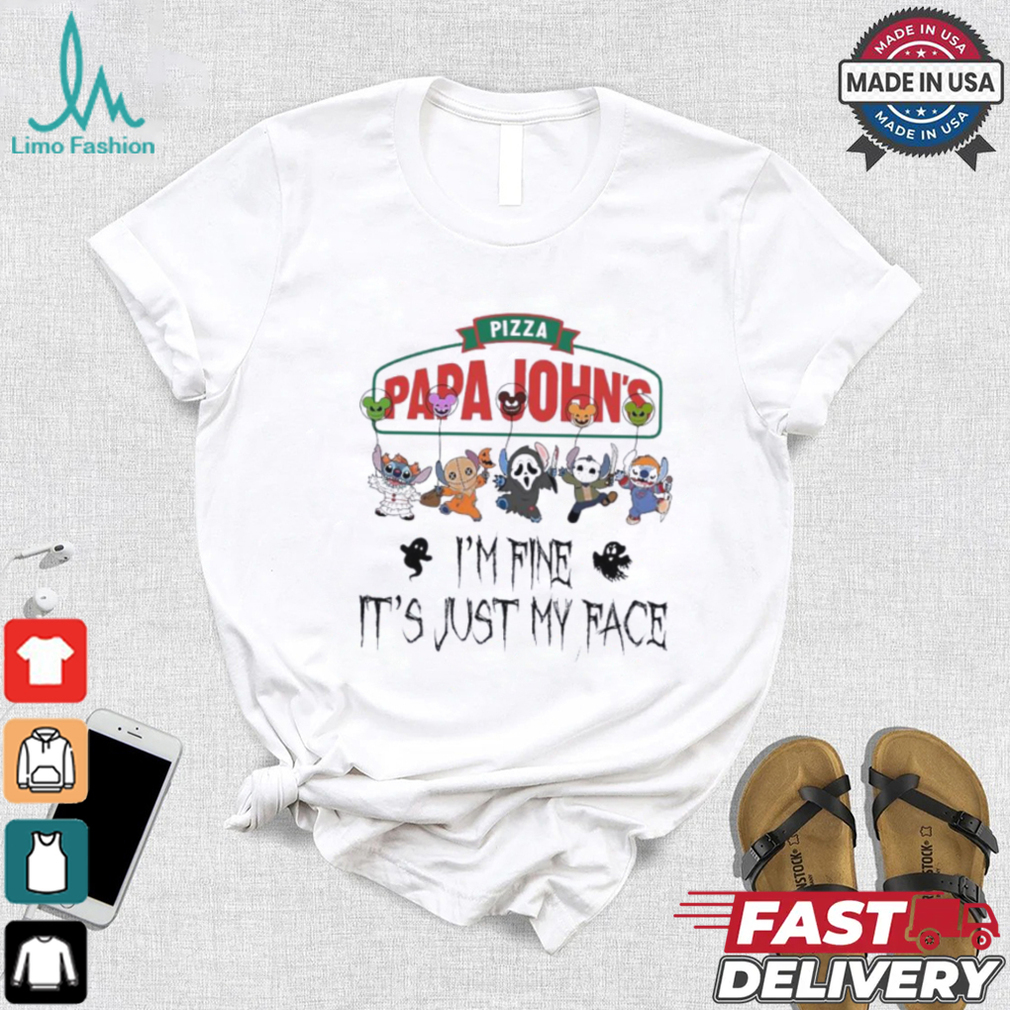 Stitch Horror Character X Papa John’s I’m Fine It’s Just My Face Halloween Shirt Stitch Horror Character X Papa John’s I’m Fine It’s Just My Face Halloween Shirt