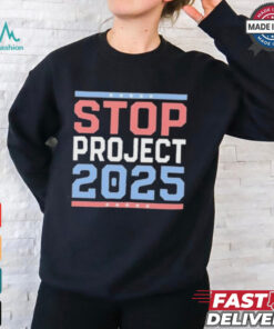 Stop Project 2025 Anti Trump T shirt