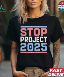 Stop Project 2025 Anti Trump T shirt