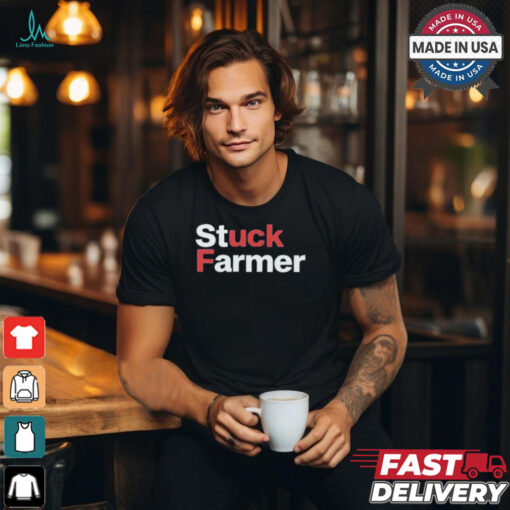 Stuck Farmer Fuck Starmer Anti Labour T Shirt