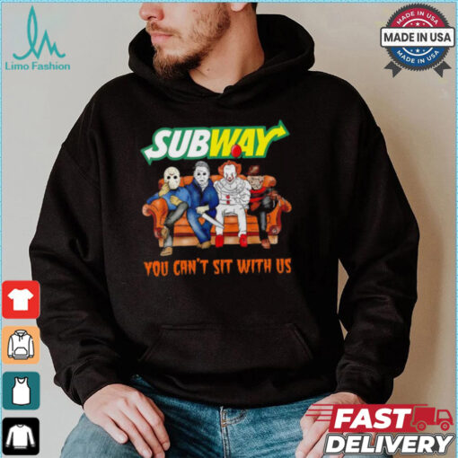 Subway you can’t sit with us Voorhees Myers Pennywise and Krueger Halloween shirt