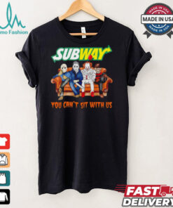 Subway you can’t sit with us Voorhees Myers Pennywise and Krueger Halloween shirt