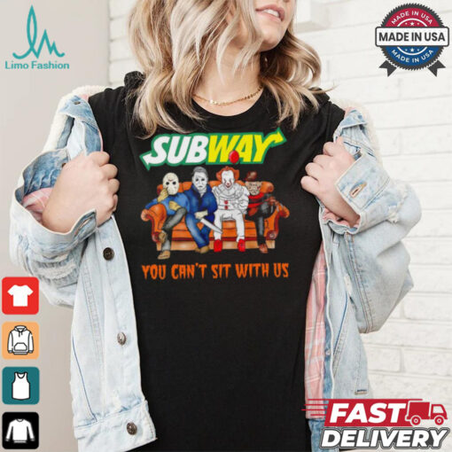 Subway you can’t sit with us Voorhees Myers Pennywise and Krueger Halloween shirt