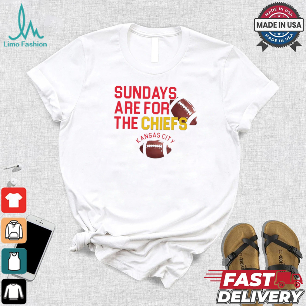 Sundays are for the Kansas City Chiefs NFL Football shirt Sundays are for the Kansas City Chiefs NFL Football shirt