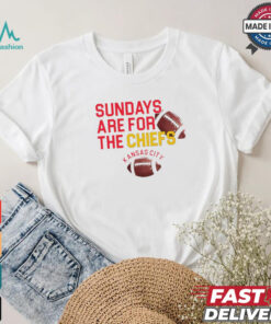 Sundays are for the Kansas City Chiefs NFL Football shirt