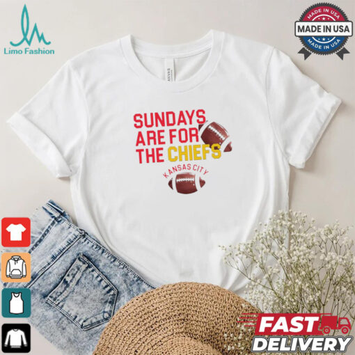 Sundays are for the Kansas City Chiefs NFL Football shirt