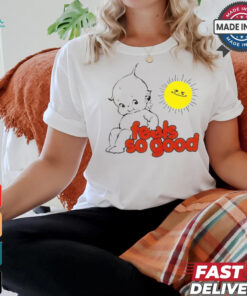 Sunny Day Feels So Good T shirts