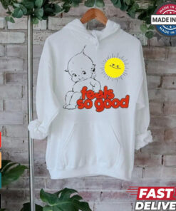 Sunny Day Feels So Good T shirts