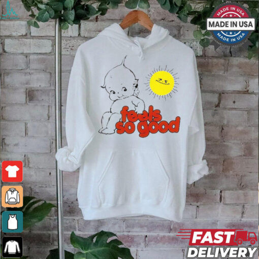 Sunny Day Feels So Good T shirts