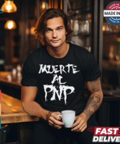 TachyVelez Wearing Muerte Al Pnp Shirt, hoodie, sweater, long sleeve and tank top TachyVelez Wearing Muerte Al Pnp Shirt