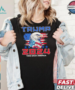 Take America back Trump 2024 Eagle shirt