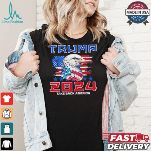 Take America back Trump 2024 Eagle shirt