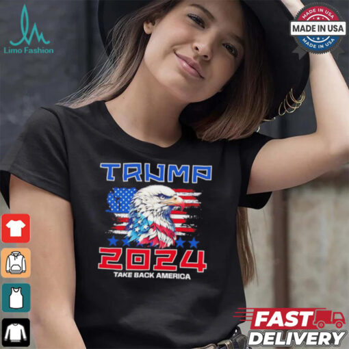 Take America back Trump 2024 Eagle shirt