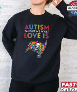 Tampa Bay Buccaneers NFL 2024 Autism Taught Me What Love Is t shirt