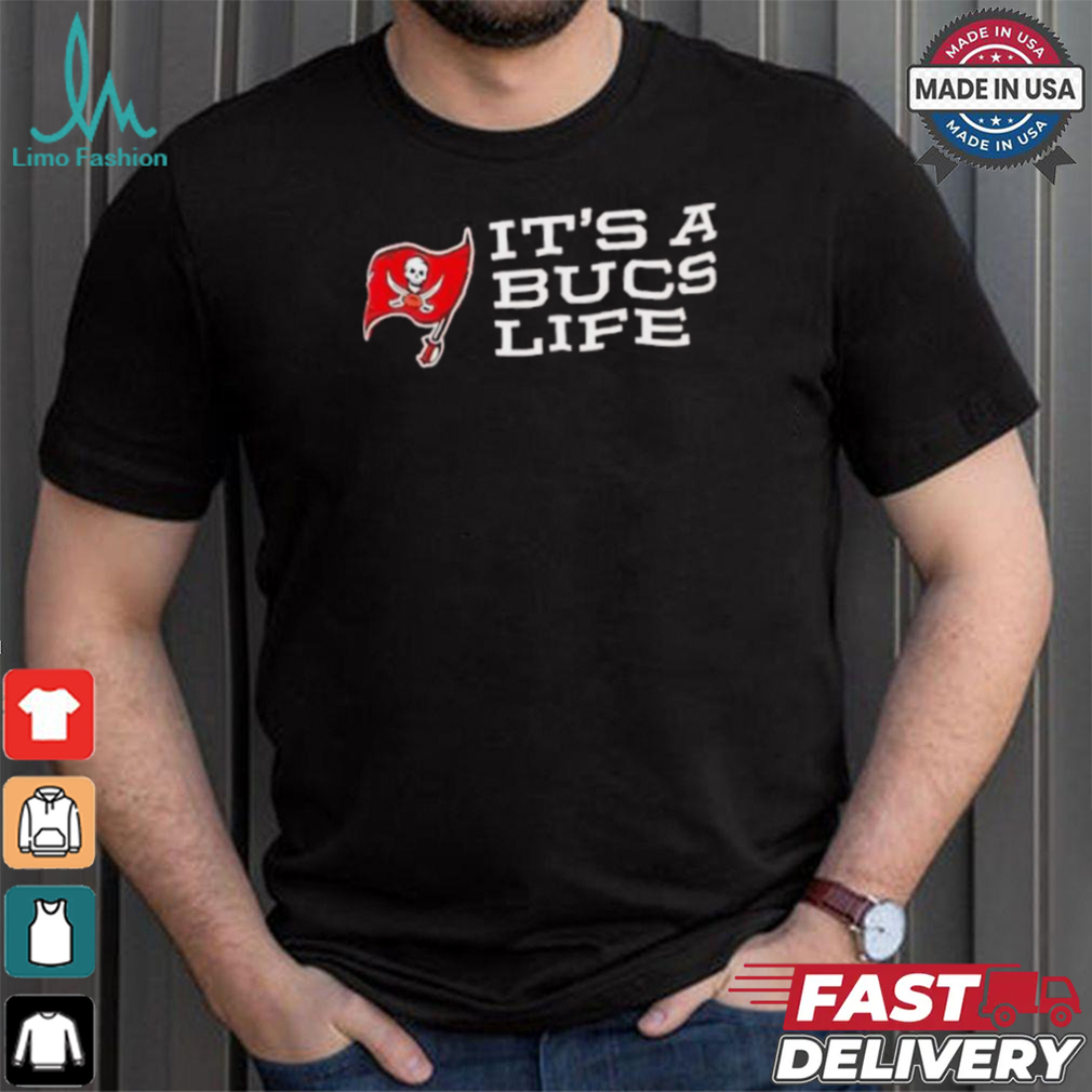 Tampa Bay Buccaneers it’s a Bucs life shirt Tampa Bay Buccaneers it’s a Bucs life shirt