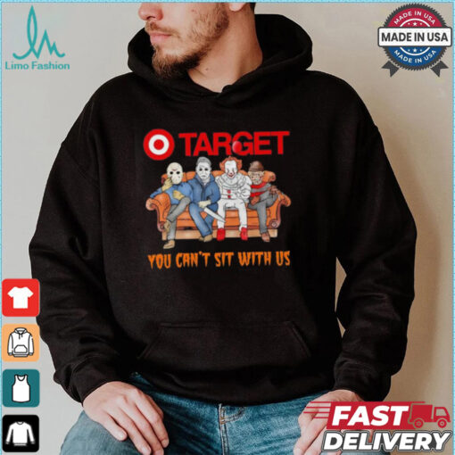 Target club you can’t sit with us Voorhees Myers Pennywise and Krueger Halloween shirt