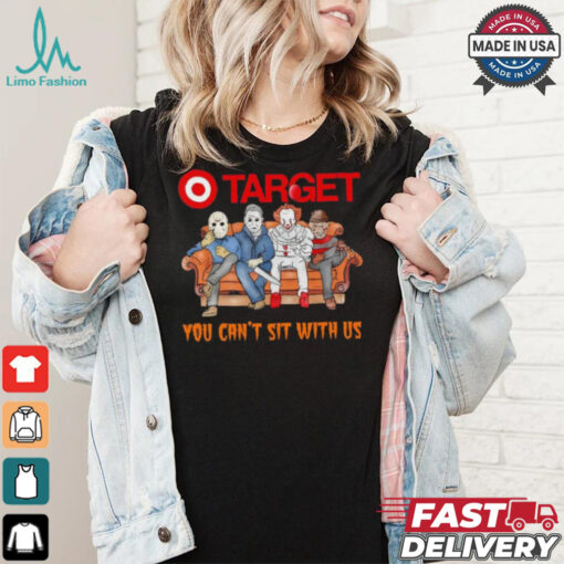 Target club you can’t sit with us Voorhees Myers Pennywise and Krueger Halloween shirt