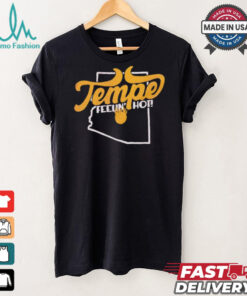 Tempe feelin’ hot Arizona State map shirt