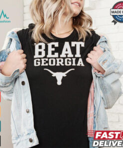 Texas Longhorns Beat Georgia Shirt