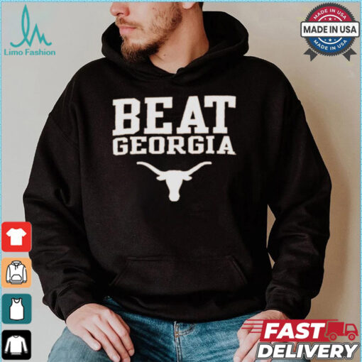 Texas Longhorns Beat Georgia Shirt