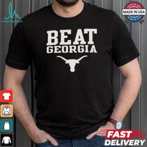 Texas Longhorns Beat Georgia Shirt